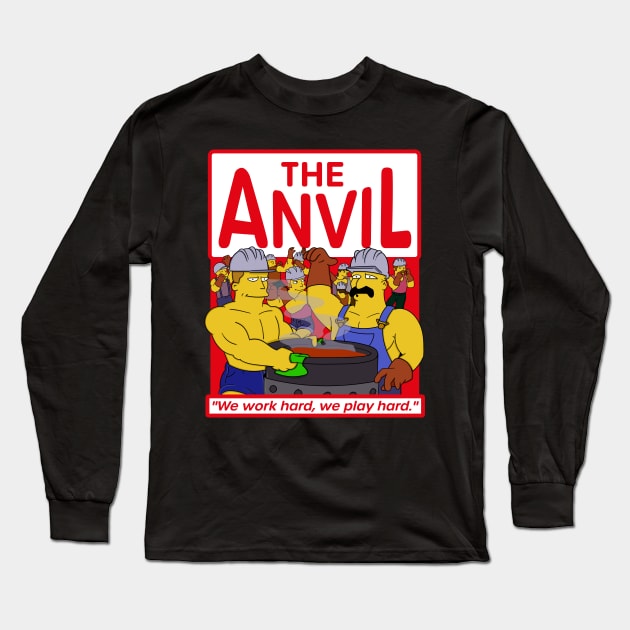 The Gay Steel Mill Anvil - We Work Hard we Play Hard Long Sleeve T-Shirt by Meta Cortex